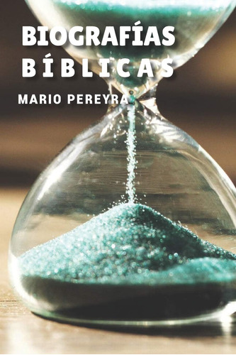 Libro Biografías Bíblicas (teología) (spanish Edition)