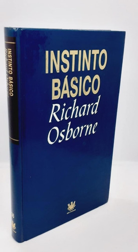 Instinto Básico - Richard Osborne - Rba