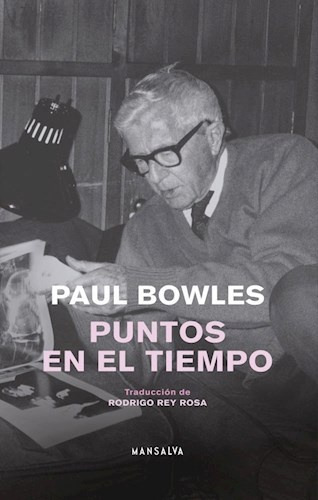Puntos En El Tiempo - Paul Bowles