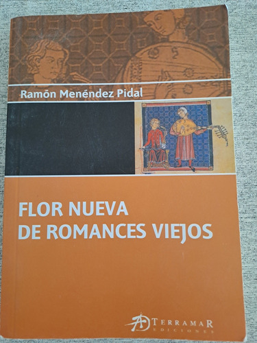 Flor Nueva De Romances Viejos