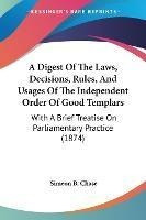 Libro A Digest Of The Laws, Decisions, Rules, And Usages ...