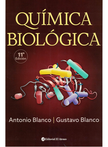 Quimica Biologica  11  Edicion-blanco, Antonio-blanco, Gusta