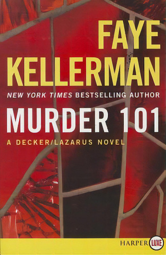 Murder 101: A Decker/lazarus Novel, De Kellerman, Faye. Editorial Harperluxe, Tapa Blanda En Inglés