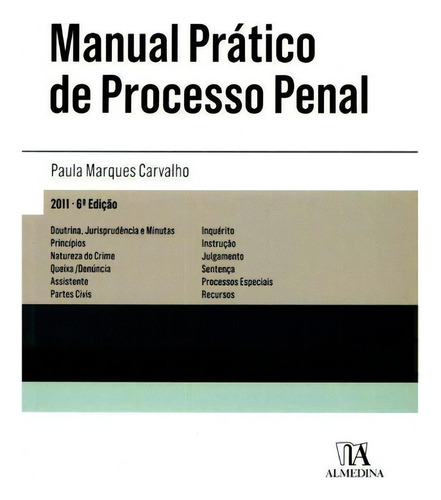 Manual Prático De Processo Penal - 06ed/, De Carvalho, Paula Marques. Editora Almedina Em Português