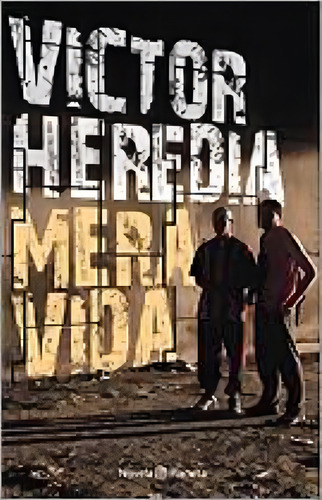 Mera Vida, De Heredia, Victor. Editorial Planeta, Tapa Tapa Blanda En Español