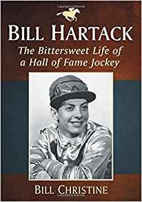 Bill Hartack The Bittersweet Life Of A Hall Of Fame Jockey