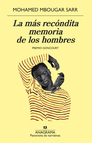 Mas Recondita Memoria De Los Hombres. Mbougar Sarr. Anagrama