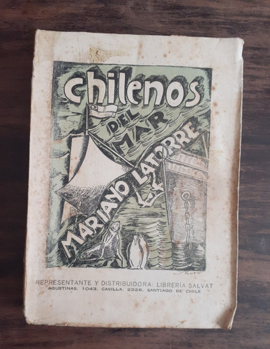 Chilenos Del Mar. 1929.                     Mariano Latorre.