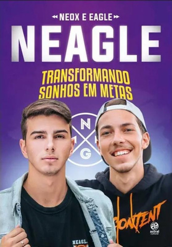 Livro Neagle - Transformando Sonhos Em Metas