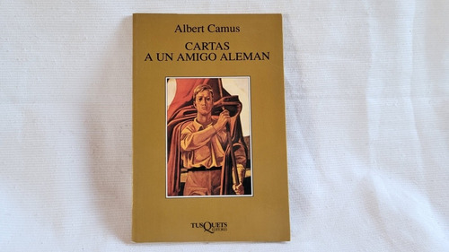 Imagen 1 de 9 de Cartas A Un Amigo Aleman Albert Camus Tusquets Marginales 