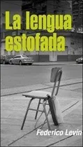Comprar Libro La Lengua Estofada De Federico Levin