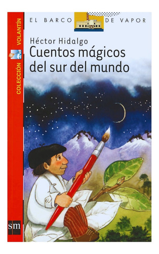 Cuentos Mágicos Del Sur Del Mundo - Héctor Hidalgo