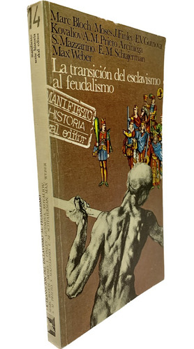 La Transición Del Esclavismo Al Feudalismo, Bloch, Finley...