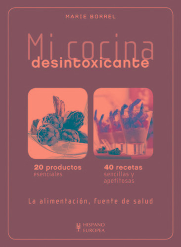 Desintoxicante . Mi Cocina