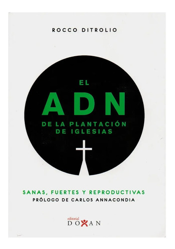 El Adn De La Plantacion De Iglesias - Rocco Ditrolio