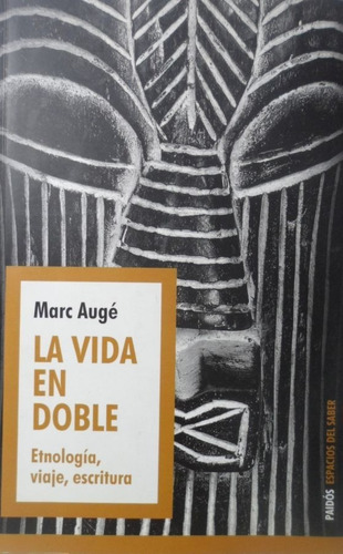 La Vida En Doble Marc Augé