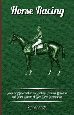 Libro Horse Racing - Containing Information On Stabling, ...