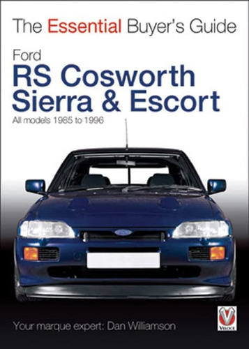 Libro: Ford Rs Cosworth Sierra & Escort: The Essential All