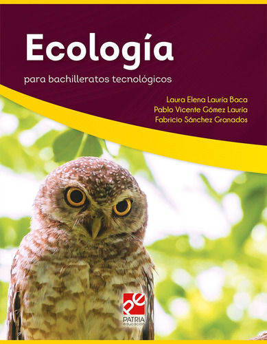 Ecologia, de Lauría Baca, Laura. Editorial Patria Educación, tapa blanda en español, 2019