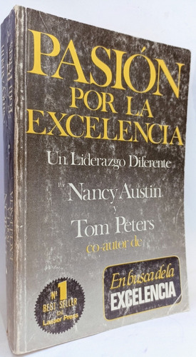 Pasión Por La Excelencia Nancy Austin Y Tom Peters