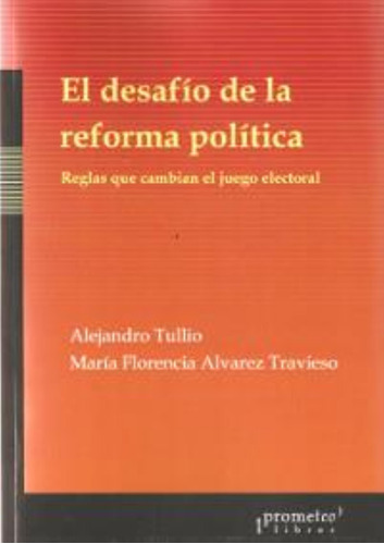 Desafio De La Reforma Politica, El