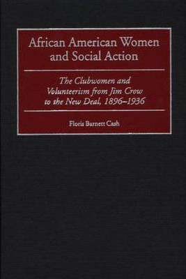 Libro African American Women And Social Action : The Club...