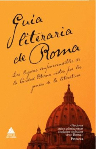 Libro Guía Literaria De Roma. Los Lugares Imprescindibles D