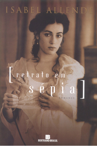 Retrato em sépia, de Allende, Isabel. Editora Bertrand Brasil Ltda., capa mole em português, 2001