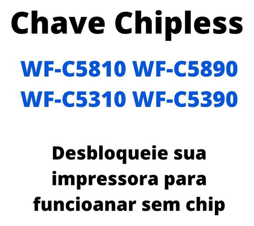 Reset Chipless P/ Uso Em Epson Wf-c5890 Wf-c5810 Wf-c5390