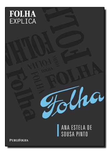 Folha: Folha Explica, De Ana Estela De Sousa Pinto. Editora Publifolha Em Português