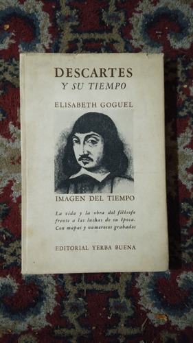 Descartes Y Su Tiempo - Elisabeth Goguel - Yerba Buena