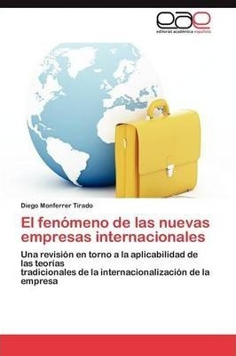 El Fenomeno De Las Nuevas Empresas Internacionales - Monf...