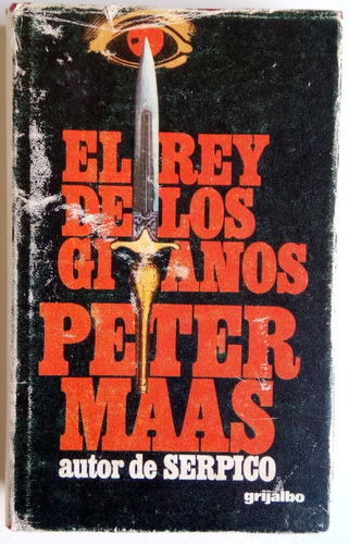 El Rey De Los Gitanos Peter Maas Ed Grijalbo Novela Libro