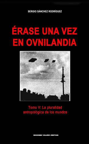 Libro Érase Una Vez En Ovnilandia, Tomo 5 / Sergio Sánchez R
