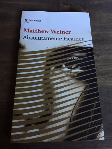 Libro Absolutamente Heather - Matthew Weiner - Nuevo Sin Uso