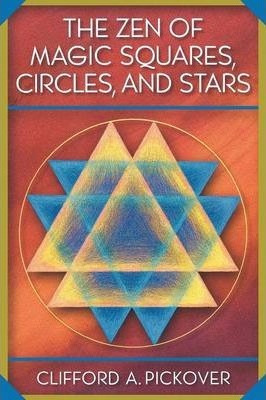 Libro The Zen Of Magic Squares, Circles, And Stars : An E...