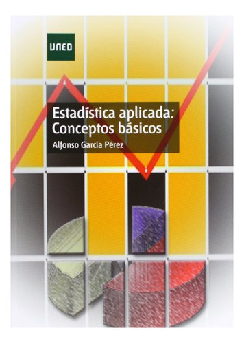 Libro Estadistica Aplicada : Conceptos Basicos  De Garcia Pe