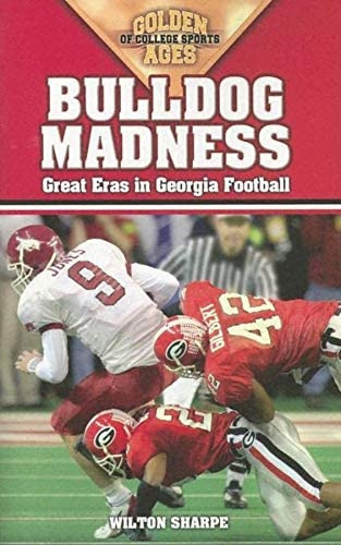 Libro: Bulldog Madness: Golden Ages Of Georgia Football Ages