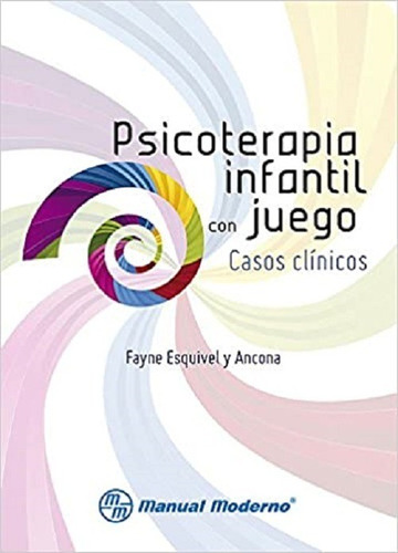 Libro Psicoterapia Infantil Con Juegos: Casos Clínicos 