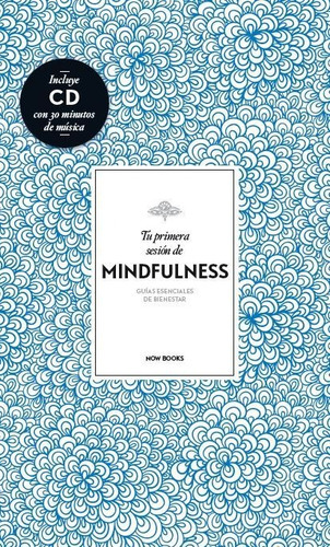 Tu primera sesiÃÂ³n de mindfulness, de VIDAL MELERO, ALEJANDRA. Editorial now books, tapa dura en español
