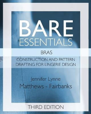 Libro Bare Essentials : Bras - Third Edition: Constructio...