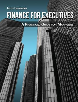 Libro Finance For Executives : A Practical Guide For Mana...