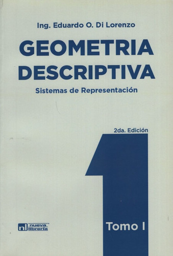 Geometria Descriptiva - Tomo I - Eduardo Di Lorenzo