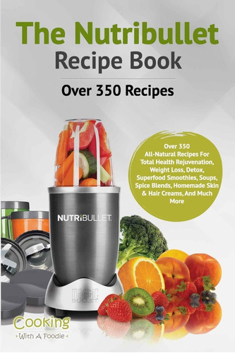 Libro:  The Nutribullet Recipe Book