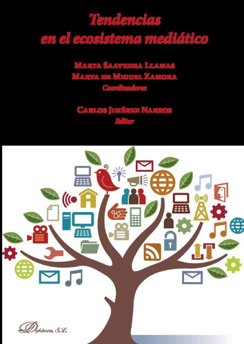 Tendencias En El Ecosistema Mediático., De Miguel Zamora , Marta De.., Vol. 1.0. Editorial Dykinson S.l., Tapa Blanda, Edición 1.0 En Español, 2018