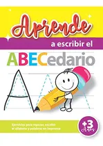 Comprar Aprende A Escribir El Abecedario: Aprender A Escribir Para N