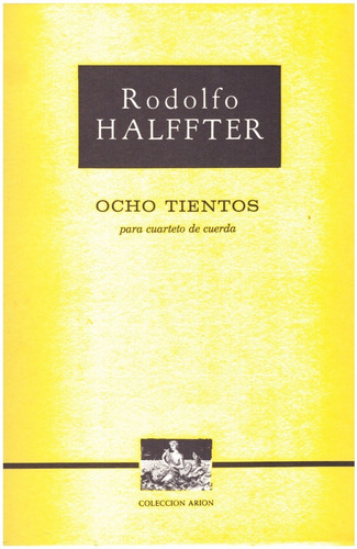 R. Halffter: Ocho Tientos Para Cuarteto De Cuerda (partes).