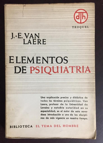 Elementos De Psiquiatría. J.e.van Laere