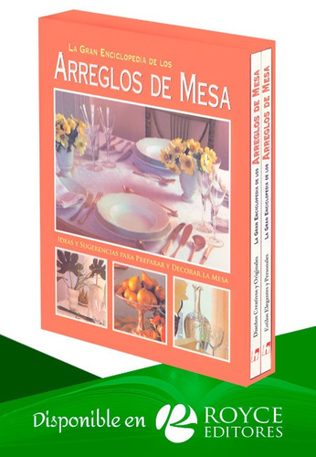 La Gran Enciclopedia De Los Arreglos De Mesa 2 Vols
