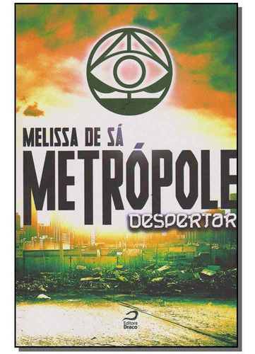 Metrópole: Despertar, De Sa, Melissa De. Editora Editora Draco Em Português